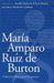 María Amparo Ruiz de Burton: Critical and Pedagogical Perspectives by Amelia María de la Luz Montes, Anne Elizabeth Goldman