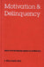 Nebraska Symposium on Motivation, 1996, Volume 44: Motivation and Delinquency by Nebraska Symposium, D. Wayne Osgood