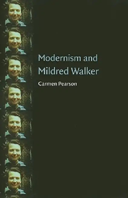 Modernism and Mildred Walker by Carmen Pearson