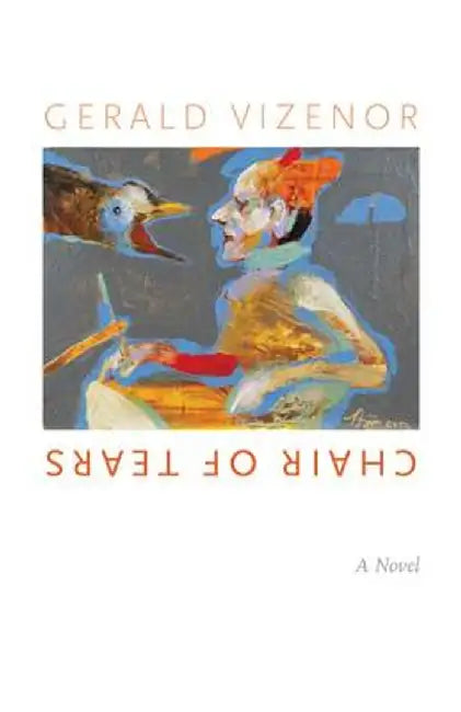 Chair of Tears by Gerald Vizenor