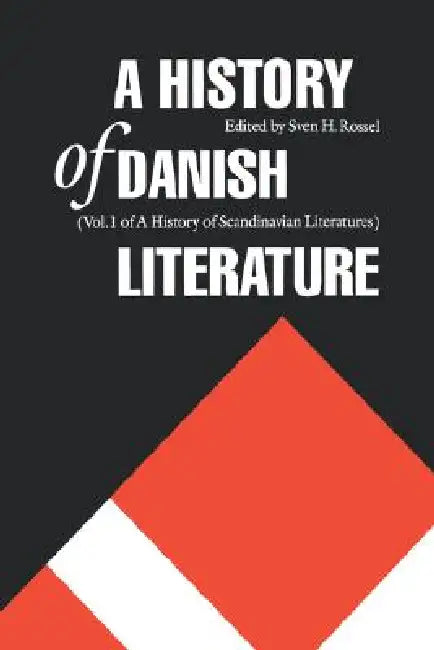 A History of Danish Literature by Sven H. Rossel