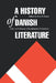 A History of Danish Literature by Sven H. Rossel
