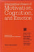 Nebraska Symposium on Motivation, 1993, Volume 41: Integrative Views of Motivation, Cognition, and Emotion by Nebraska Symposium, Will Spaulding