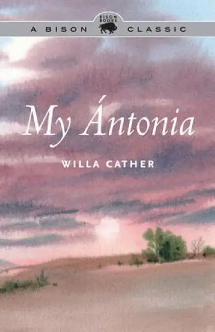 My Antonia by Willa Cather