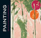 Painting from the Collection of the Sheldon Museum of Art by Gregory Nosan, Brandon K. Ruud, Jorge Daniel Veneciano