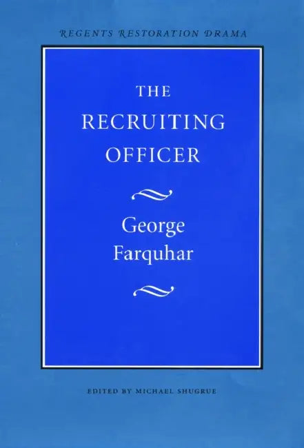 The Recruiting Officer by George Farquhar, Michael Shugrue