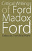 Critical Writings of Ford Madox Ford by Ford Madox Ford, Frank MacShane