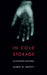 In Cold Storage: Sex and Murder on the Plains by James W. Hewitt