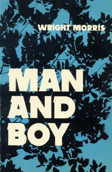 Man and Boy by Wright Morris