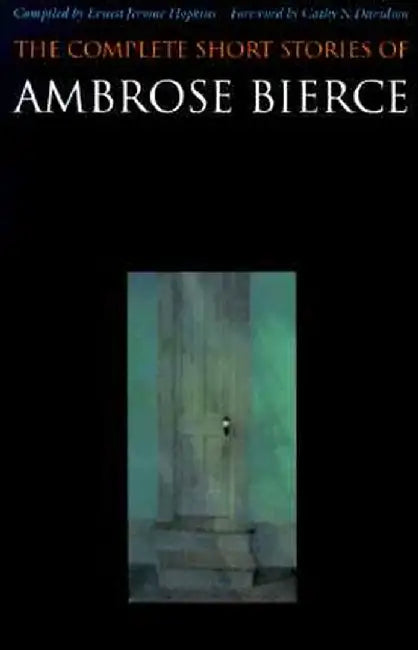 Complete Bierce Stories by Ambrose Bierce
