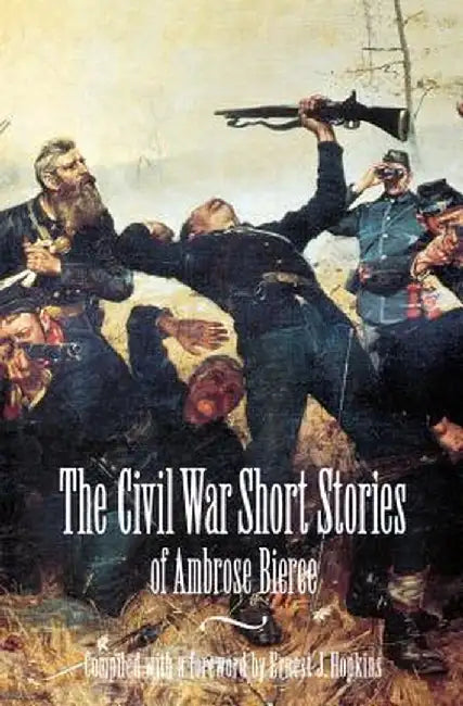 Civil War Short Stories by Ambrose Bierce