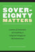 Sovereignty Matters: Locations of Contestation and Possibility in Indigenous Struggles for Self-Determination by Joanne Barker