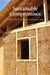 Sustainable Compromises: A Yurt, a Straw Bale House, and Ecological Living by Alan Boye