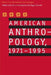 American Anthropology, 1971-1995: Papers from the "American Anthropologist" by American Anthropological Association, Regna Darnell