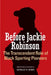 Before Jackie Robinson: The Transcendent Role of Black Sporting Pioneers by Gerald R. Gems
