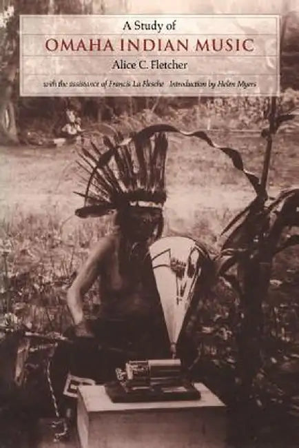 A Study of Omaha Indian Music by Alice C. Fletcher