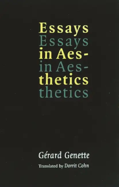 Essays in Aesthetics by Gerard Genette, Dorrit Cohn
