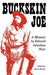 Buckskin Joe: A Memoir by Edward Jonathan Hoyt