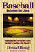 Baseball Between the Lines: Baseball in the Forties and Fifties as Told by the Men Who Played It by Donald Honig, Red Smith