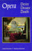 Opera: Desire, Disease, Death by Michael Hutcheon, Linda Hutcheon