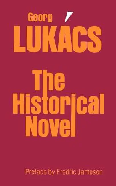 The Historical Novel by Georg Lukacs, Hannah Mitchell, Stanley Mitchell