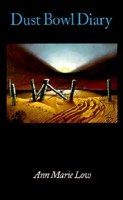 Dust Bowl Diary by Ann Marie Low