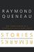 Stories and Remarks by Raymond Queneau, Marc Lowenthal, Michel Leiris