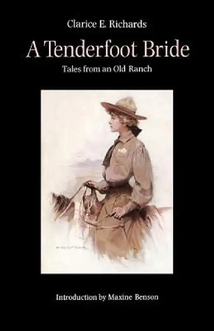 A Tenderfoot Bride by Clarice E. Richards