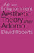 Art and Enlightenment: Aesthetic Theory After Adorno by David Roberts