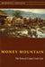 Money Mountain: The Story of Cripple Creek Gold by Marshall Sprague