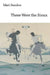 These Were the Sioux by Mari Sandoz