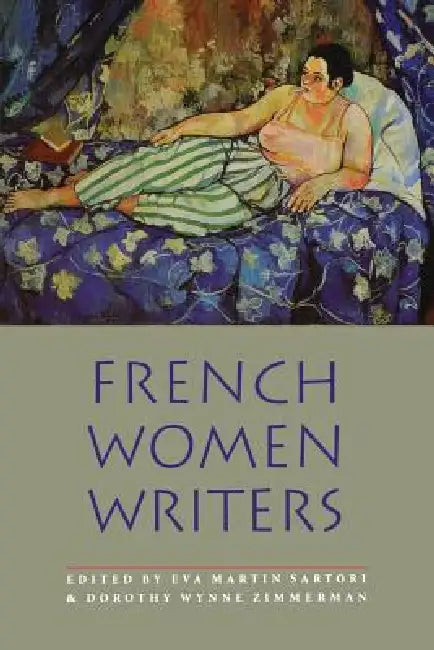 French Women Writers by Eva Martin Sartori, Dorothy Wynne Zimmerman