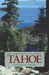 Tahoe: From Timber Barons to Ecologists by Douglas H. Strong