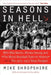 Seasons in Hell: With Billy Martin, Whitey Herzog and the Worst Baseball Team in History-The 1973-1975 Texas Rangers by Mike Shropshire