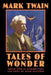 Tales of Wonder by Mark Twain