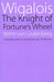 Wigalois: The Knight of Fortune's Wheel by Wirnt Von Grafenberg, J. W. Thomas, J. W. Thomas