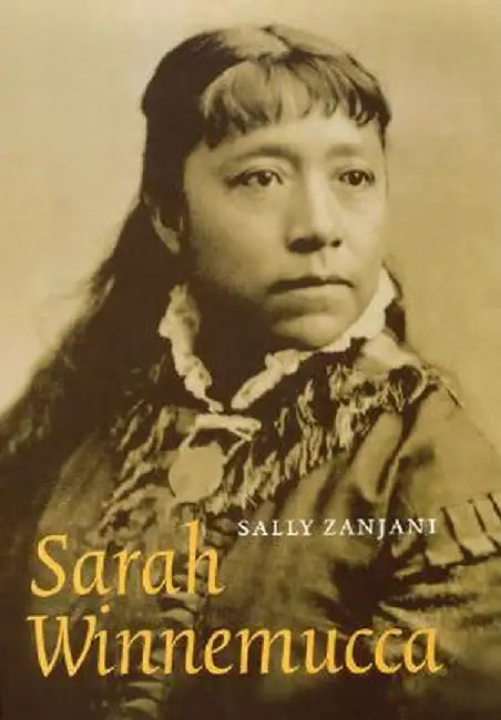 Sarah Winnemucca by Sally Zanjani