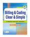 Billing & Coding Clear & Simple: A Medical Insurance Worktext [With CDROM] by Nancy Gardner