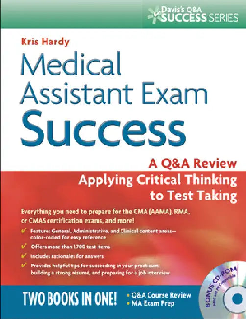 Medical Assistant Exam Success: A Q&A Review Applying Critical Thinking to Test Taking [With CDROM] by Kris Hardy