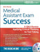 Medical Assistant Exam Success: A Q&A Review Applying Critical Thinking to Test Taking [With CDROM] by Kris Hardy