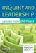 Inquiry and Leadership: A Resource for the DNP Project by Kathy Reavy