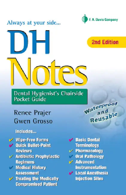 Dh Notes: Dental Hygienist's Chairside Pocket Guide by Renee Prajer, Gwen Grosso
