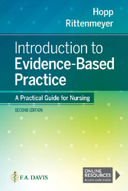 Introduction to Evidence Based Practice: A Practical Guide for Nursing by Lisa Hopp, Leslie Rittenmeyer