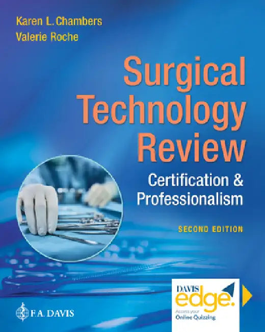 Surgical Technology Review: Certification & Professionalism by Karen L. Chambers, Valerie Roche