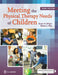 Meeting the Physical Therapy Needs of Children by Susan K. Effgen, Alyssa Laforme Fiss