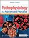 Pathophysiology for Advanced Practice by M. Linda Workman, John M. Clochesy