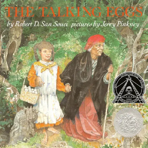 The Talking Eggs: A Folktale from the American South by Robert D. San Souci