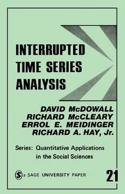 Interrupted Time Series Analysis by David McDowall