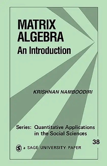Matrix Algebra: An Introduction by Krishnan Namboodiri