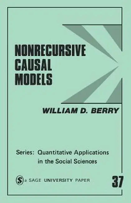 Nonrecursive Causal Models by William Dale Berry